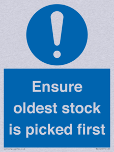 Ensure oldest stock is picked first sign
